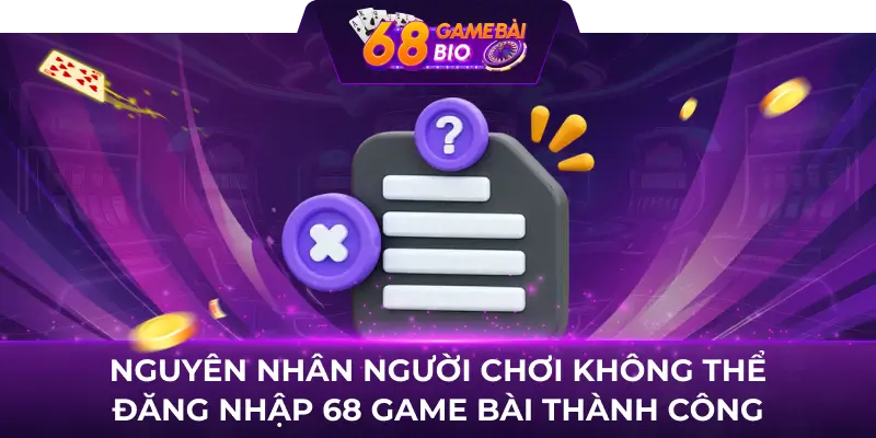 Nguyên Nhân Người Chơi Không Thể Đăng Nhập